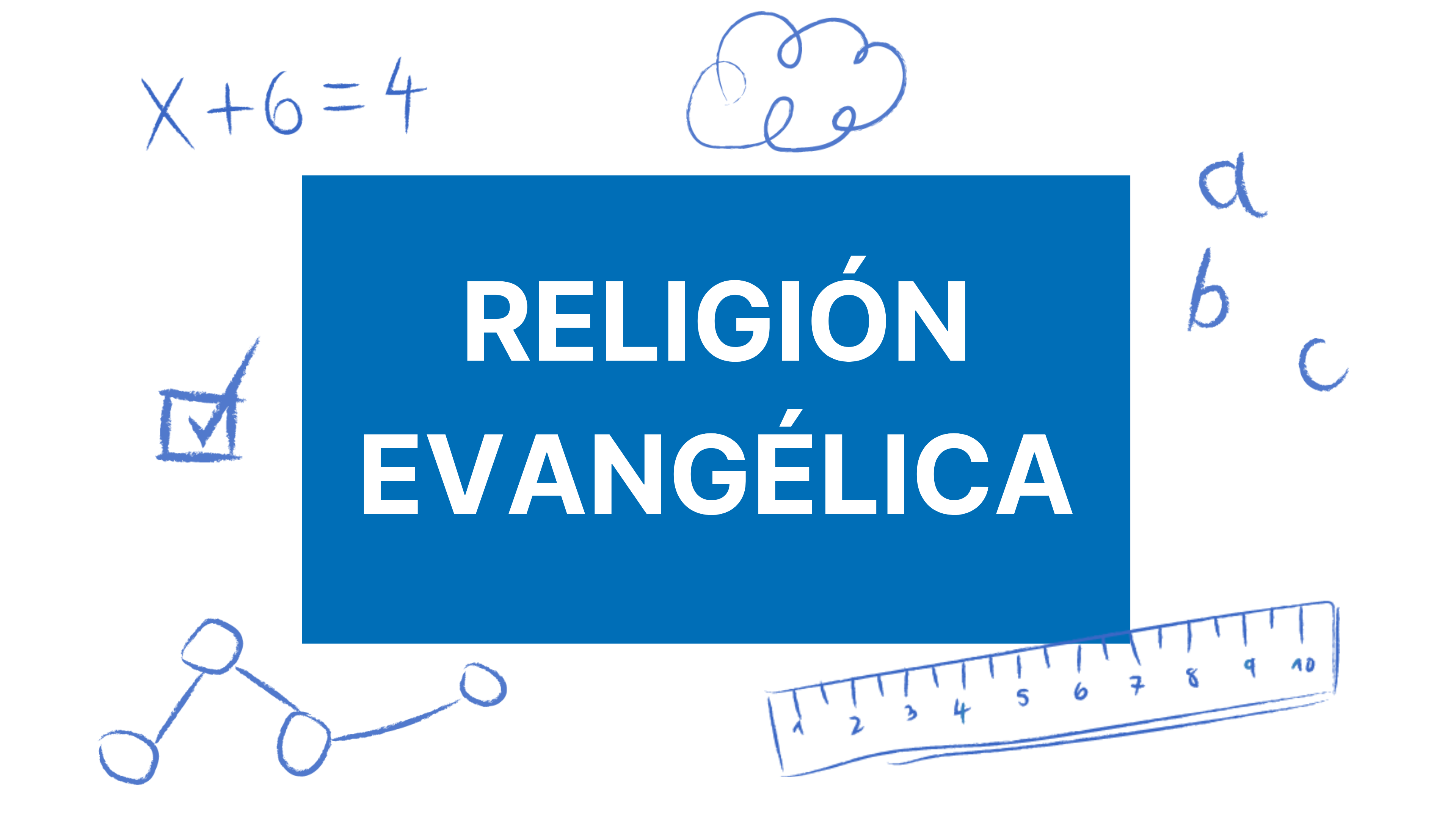 Apropiación Curricular, Religión Evangélica