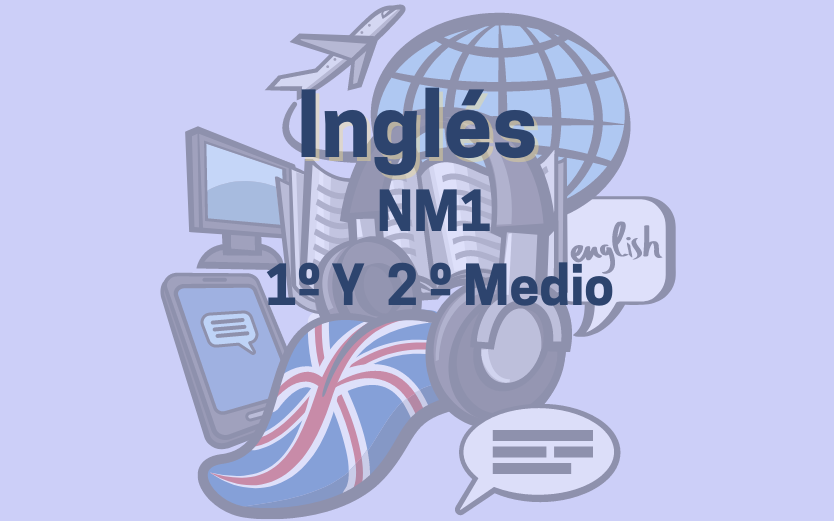 Inglés-NM1 (1° y 2° medio)