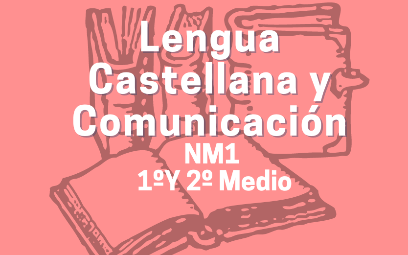 Lenguaje-NM1 (1° y 2° medio)