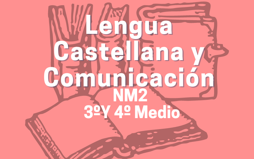 Lenguaje-NM2 (3° y 4° Medio)