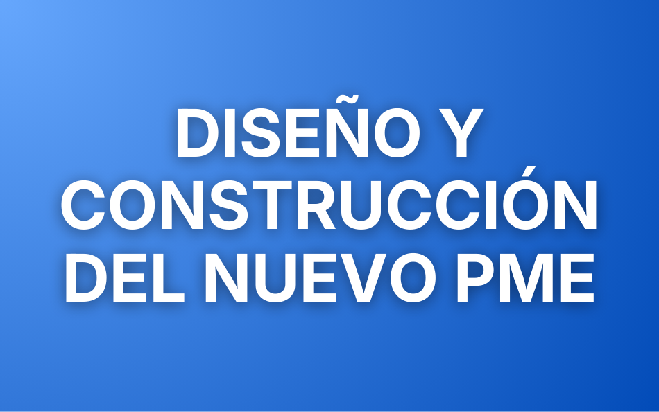 Diseño y Construcción del Nuevo Plan de Mejoramiento Educativo (PME)